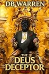 THE DEUS DECEPTOR...