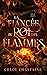 La Fiancée du roi des flamm...