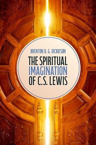 The Spiritual Imagination of C.S. Lewis (Hardcover)