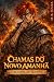 Chamas do Novo Amanhã by M. B. Souza