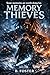 Memory Thieves by Benjamin Foster
