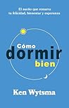 Cómo dormir bien:...