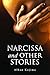 Narcissa & Other Stories by Alban Kojima