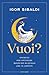 Vuoi?: Esercizi per ottenere molto più di quello che ti aspetti (Italian Edition)