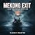 Mekong Exit: Learn Thai thr...