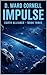 Impulse: Earth Alliance, Book Three
