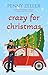 Crazy for Christmas (Small Town Shenanigans #4)