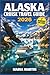 ALASKA CRUISE TRAVEL GUIDE ...