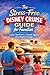 The Stress-Free Disney Cruise Guide for Families by Stacy Mattingly