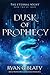 Dusk of Prophecy (The Eternal Night, #2)