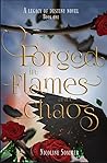 Forged in Flames ...