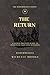 The Return: A Sacred Practi...