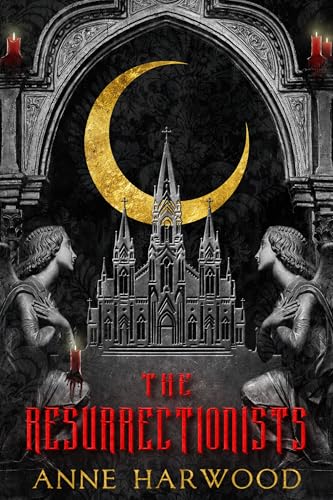 The Resurrectionists (Shepherd of Souls Book 1)