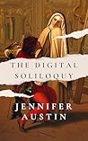 The Digital Soliloquy (Echoes of Growth: Love, Identity, and Success in a Changing World Book 3) The Digital Soliloquy (Echoes of Growth: Love, Identity, and Success in a Changing World Book 3)