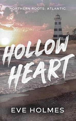 Hollow Heart (Northern Roots: Atlantic)