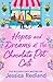 Hopes and Dreams at The Chocolate Pot Café