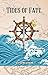 Tides of Fate (Echoes of Silvandor Book 1)