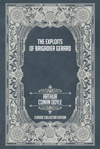 The Exploits of Brigadier Gerard - Classic Collector Edition