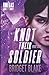 Knot Their Soldier: Part Tw...