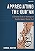 Appreciating the Qur'an: A Christian Guide to Reading and Hearing Islam's Sacred Text