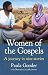 Women of the Gospels: A Jou...