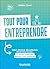 Tout pour entreprendre: Statut juridique, rémunération, protection sociale... Un expert-comptable répond à vos questions