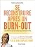 Se reconstruire après un burn-out - 4e éd.: Les chemins de la résilience professionnelle