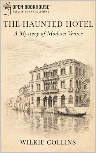 The Haunted Hotel: A Mystery of Modern Venice