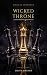 Wicked Throne: A Dark Acade...