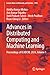 Advances in Distributed Computing and Machine Learning: Proceedings of ICADCML 2026, Volume 1 (Lecture Notes in Networks and Systems, 1955)