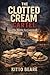 The Clotted Cream Cartel: T...