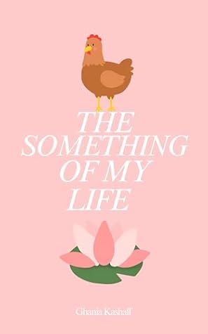 The Something Of My Life (Syzygy Saga Book 1)