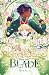 The Princess and the Blade, Book 1: A Slow-Burn YA Princess-and-Knight Illustrated Novel