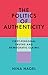 The Politics of Authenticity: First-Personal Truths and Democratic Claims
