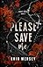Please Save Me: Unholy Seri...