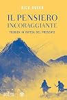 Il pensiero incoraggiante. Tolkien in difesa del presente (Italian Edition) Book cover for Il pensiero incoraggiante. Tolkien in difesa del presente (Italian Edition)