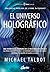 El universo holográfico ( E...