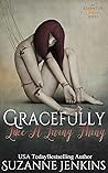 Gracefully, Like a Living Thing by Suzanne Jenkins
