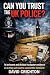 Can you trust the UK police...