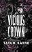 Vicious Crown: Broad Creek ...