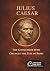 Julius Caesar: The Conquero...