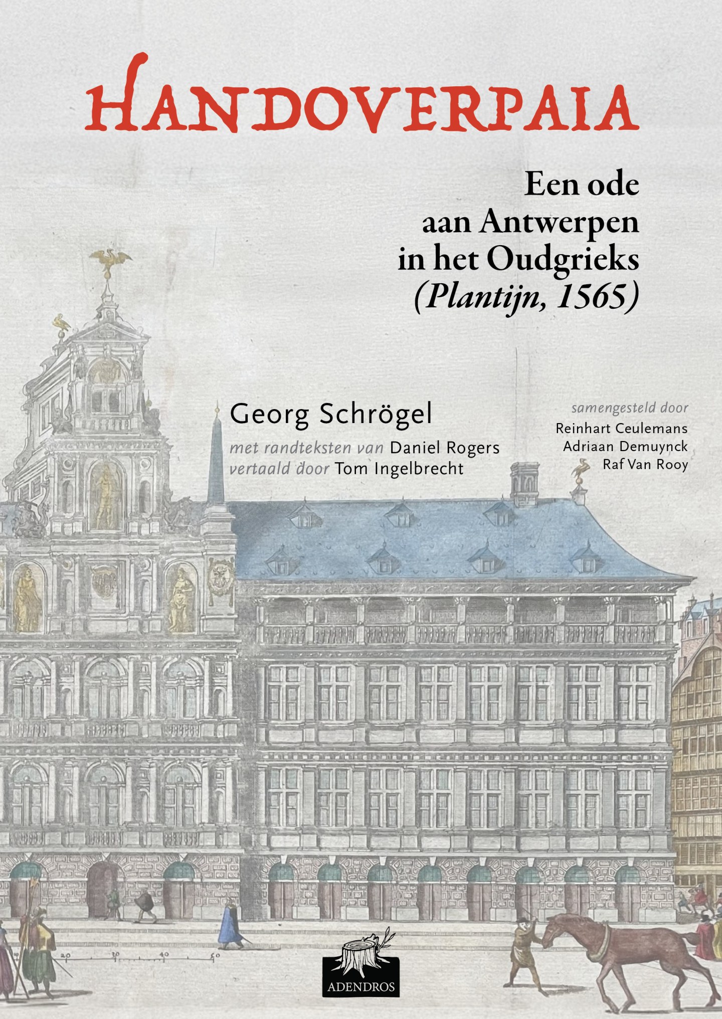 Handoverpaia. Een ode aan Antwerpen in het Oudgrieks (Plantijn 1565)