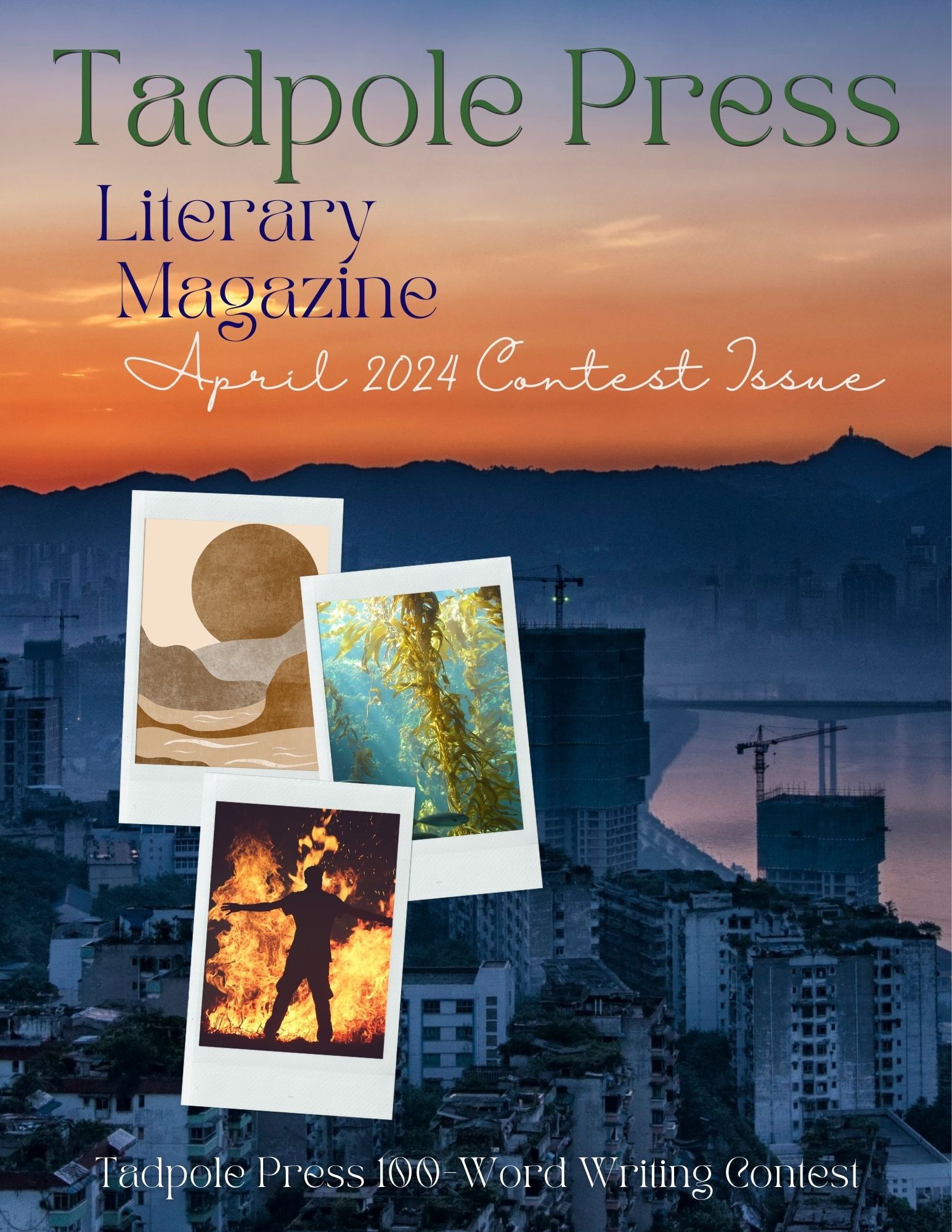 Tadpole Press Literary Magazine: April 2024 Contest Issue
