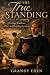The True Standing: A George...