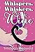 Whispers, Whiskers, & Wine by Imogen Knowed