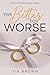For Better, For Worse: An Amy Hammond Cosy Mystery (Amy Hammond Cosy Mysteries Book 31)