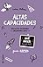 Altas capacidades. Qué hacer (y qué no)
