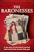 The Baronesses: A True Stor...