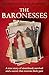 The Baronesses: A true story of sisterhood, survival and a secret that rewrote their past