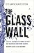 The Glass Wall: Success str...
